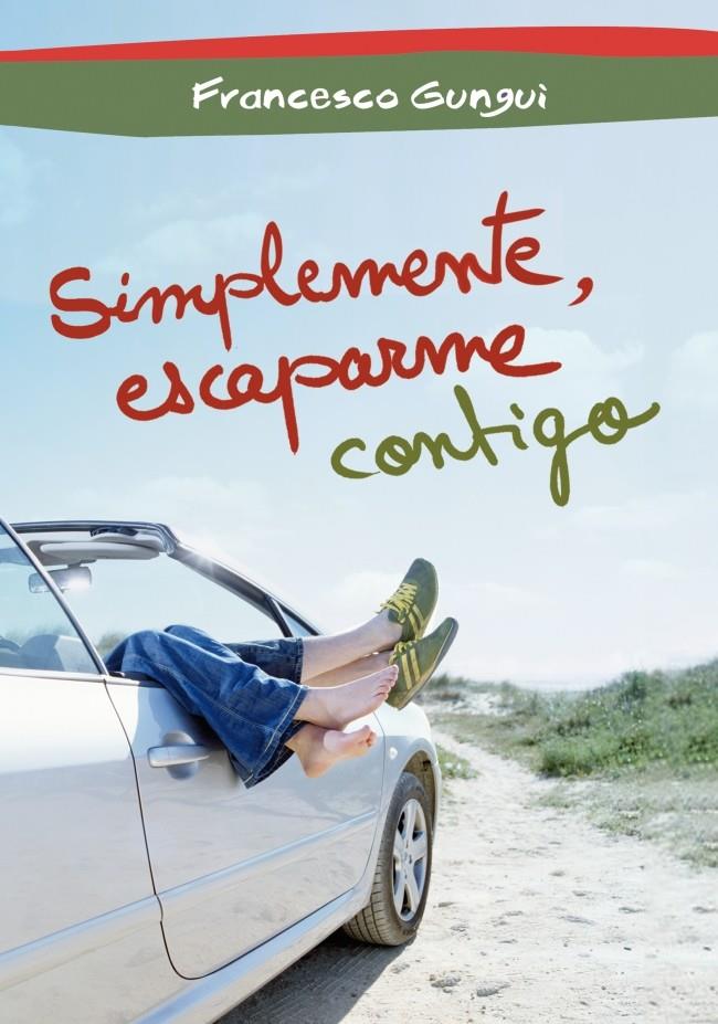 SIMPLEMENTE, ESCAPARME CONTIGO | 9788484419716 | GUNGUI,FRANCESCO