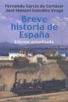 BREVE HISTORIA DE ESPAÑA | 9788420683980 | GARCÍA DE CORTÁZAR, FERNANDO / GONZÁLEZ VESGA, JOSÉ MANUEL