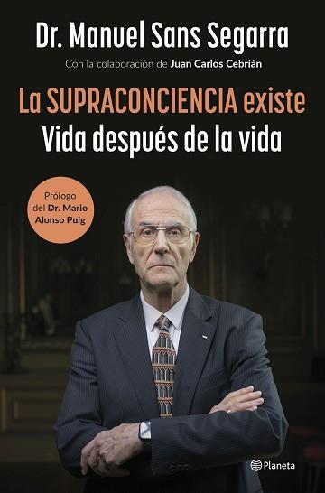 SUPRACONCIENCIA EXISTE | 9788408291282 | DR. MANUEL SANS SEGARRA / CEBRIÁN, JUAN CARLOS