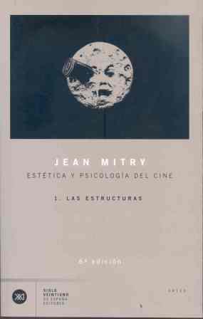 ESTETICA Y PSICOLOGIA DEL CINE 1 | 9788432303272 | MITRY, JEAN