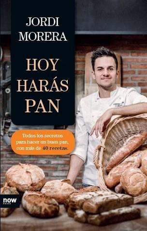 HOY HARÁS PAN | 9788416245345 | MORERA I RANSANZ, JORDI