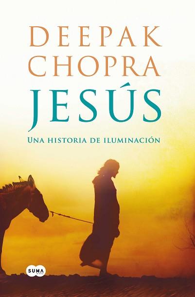 JESUS UNA HISTORIA DE ILUMINACION | 9788483651377 | CHOPRA, DEEPAK