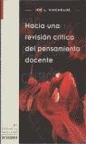 HACIA UNA REVISION CRITICA DEL PENSAMIENTO DOCENTE | 9788480634656 | KINCHELOE, JOE L.