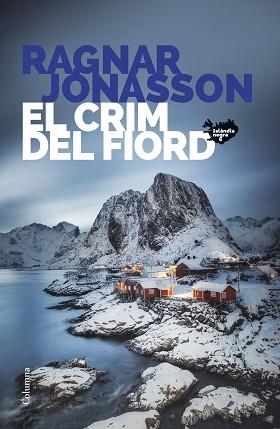 CRIM DEL FIORD (SÈRIE ISLÀNDIA NEGRA 6) | 9788466432467 | JÓNASSON, RAGNAR