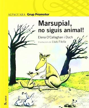 MARSUPIAL NO SIGUIS ANIMAL (PROXIMA PARADA) | 9788484353836 | O'CALLAGHAN DUCH, ELENA