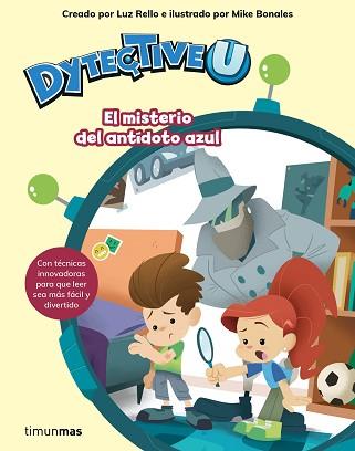 DYTECTIVEU. EL MISTERIO DEL ANTÍDOTO AZUL | 9788408201670 | LUZ RELLO