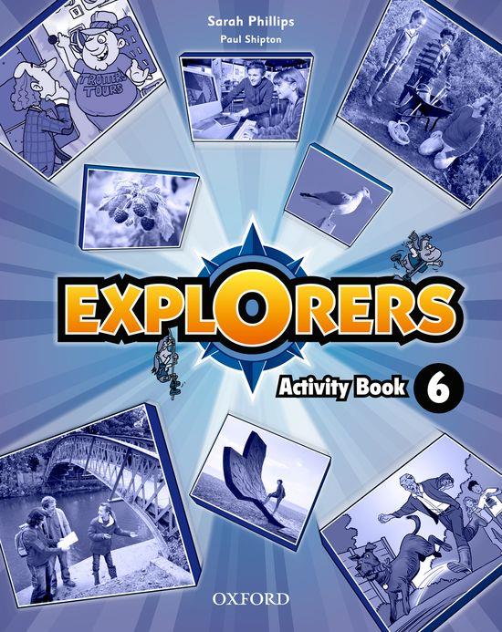 EXPLORERS 6: ACTIVITY BOOK | 9780194509428 | SARAH PHILLIPS/PAUL SHIPTON