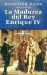 MADUREZ DEL REY ENRIQUE IV,LA (BUTXACA) | 9788435016247 | MANN, HEINRICH