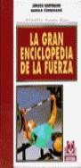 GRAN ENCICLOPEDIA DE LA FUERZA, LA | 9788480191999 | HARTMANN, JÜRGEN ; TÜNNEMANN , HAROLD