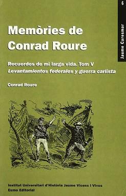 MEMORIES DE CONRAD ROURE.TOMO V | 9788476024904 | ROURE, CONRAD