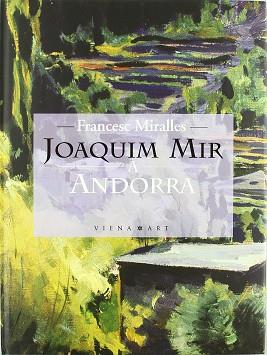 JOAQUIM MIR A ANDORRA | 9788483301753 | MIRALLES, FRANCESC