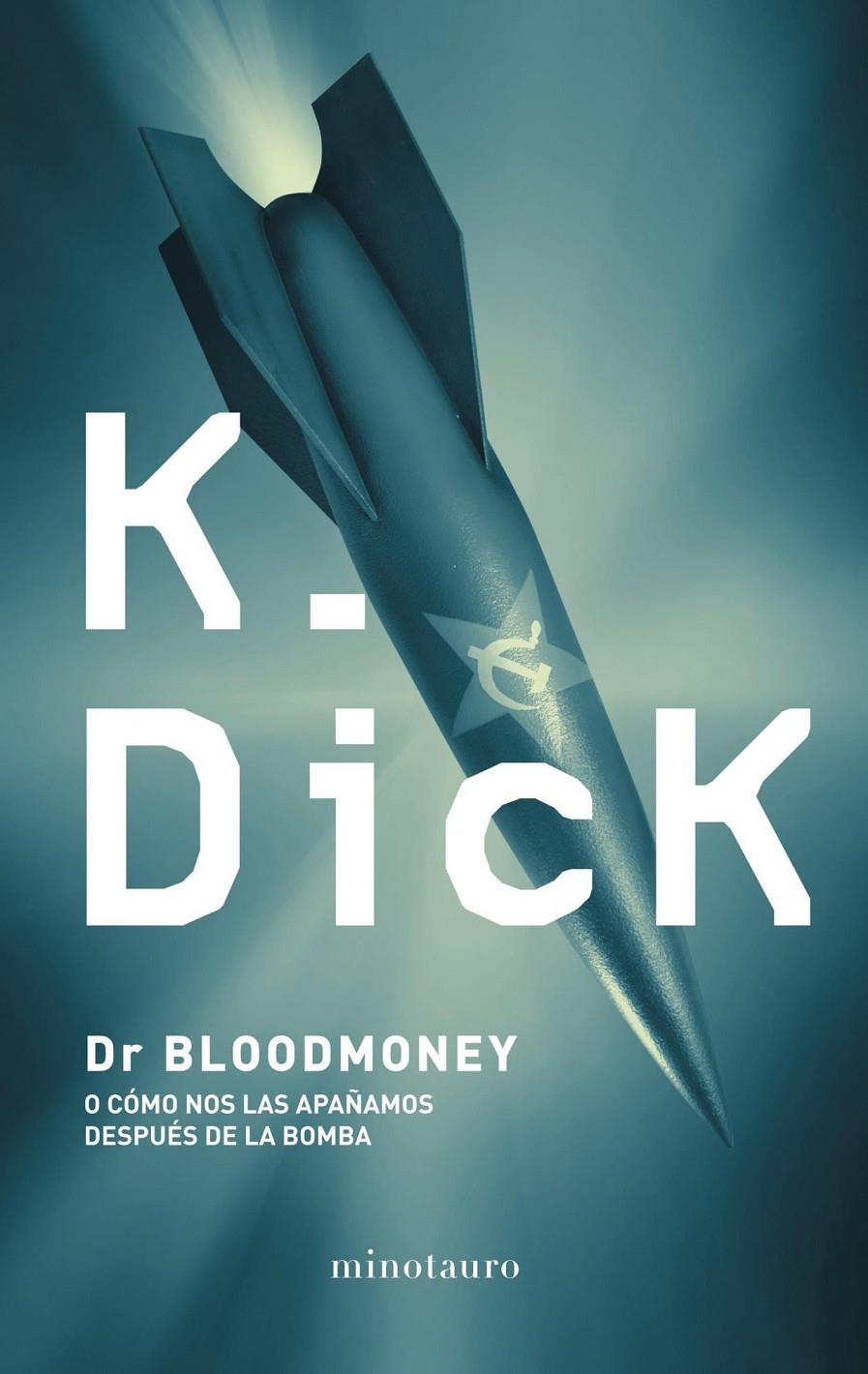 DR. BLOODMONEY | 9788445001189 | PHILIP K. DICK