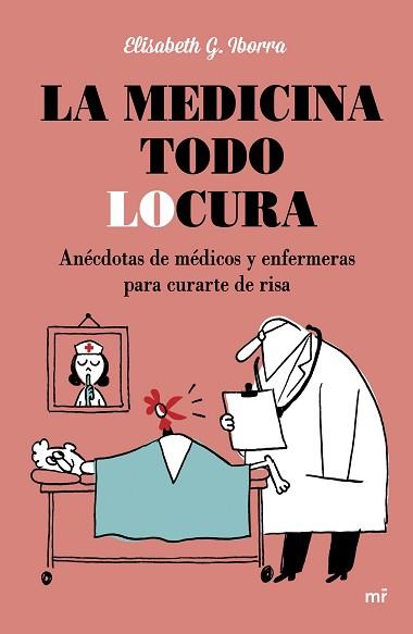 LA MEDICINA TODO LOCURA | 9788427042254 | G. IBORRA, ELISABETH