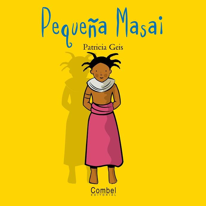 PEQUEÑA MASAI (NIÑOS DEL MUNDO) | 9788478643509 | GEIS, PATRICIA