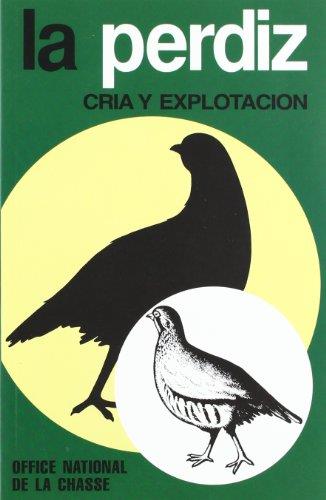 PERDIZ LA CRIA Y EXPLOTACION | 9788471140524 | OFFICE NATIONAL DE LA CHASSE