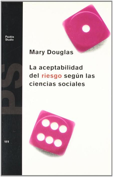 ACEPTABILIDAD DEL RIESGO SEGUN LAS CIENCIAS SOCIAL | 9788449301780 | DOUGLAS, MARY