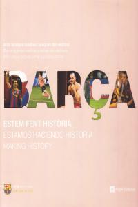 BARÇA ESTEM FENT HISTORIA | 9788415002406 | LLIMOS,RAUL