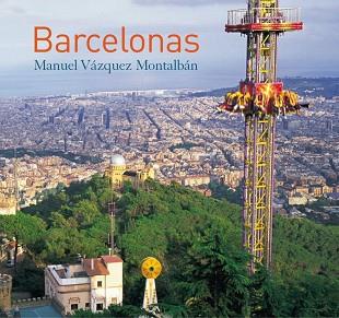 BARCELONAS | 9788483076316 | VAZQUEZ MONTALBAN MANUEL