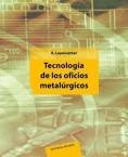 TECNOLOGIA DE LOS OFICIOS METALURGICOS | 9788429160666 | LEYENSETER, A. ; WÜRTEMBER, G.