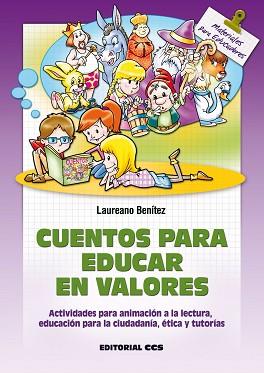 CUENTOS PARA EDUCAR EN VALORES | 9788498427066 | BENITEZ, LAUREANO