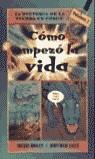 COMO EMPEZO LA VIDA (HISTORIA TIERRA COMIC) | 9788428213783 | BAILEY, JACQUI