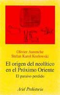 ORIGEN DEL NEOLOTICO EN EL PROXIMO ORIENTE, EL | 9788434466845 | AURENCHE, OLIVIER