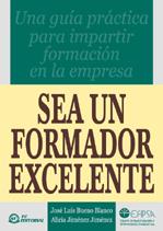 SEA UN FORMADOR EXCELENTE | 9788495428851 | BUENO BLANCO, JOSE LUIS; JIMENEZ JIMENEZ, ALICIA