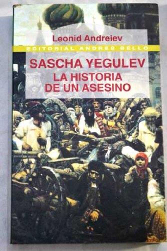 SASCHA YEGULEV LA HISTORIA DE UN ASESINO | 9788489691384 | ANDREIEV, LEONID