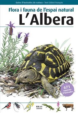 FLORA I FAUNA DE L'ESPAI NATURAL L'ALBERA | 9788415885320 | BUDÓ RICART, JOAN / FÈLIX FRANQUESA, JENAR