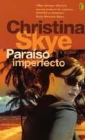 PARAISO IMPERFECTO | 9788466623926 | SKYE, CHRISTINA