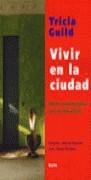 VIVIR EN LA CIUDAD | 9788480762434 | GUILD, TRICIA