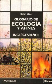 GLOSARIO DE ECOLOGIA Y AFINES | 9788470902888 | STEEL, BRIAN