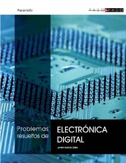 PROBLEMAS RESUELTOS DE ELECTRONICA DIGITAL | 9788497321952 | GARCIA ZUBIA, JAVIER