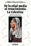 DE LA EDAD MEDIA AL RENACIMIENTO: LA CELESTINA | 9788420738932 | SEVILLA ARROYO, FLORENCIO