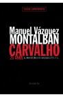 CARVALHO ESTOIG 25 ANYS | 9788408020561 | MANUEL VAZQUEZ MONTALBAN