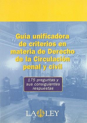 GUIA UNIFICADORA DE CRITERIOS EN MATERIA DE DERECHO | 9788497253604 | MAGRO SERVET, VICENTE (COORD.)