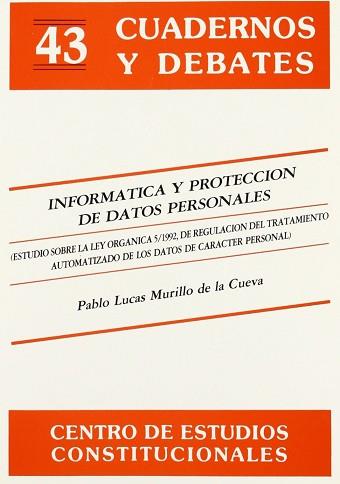 INFORMATICA Y PROTECCION DE DATOS PERSONALES | 9788425909405 | LUCAS MURILLO, PABLO