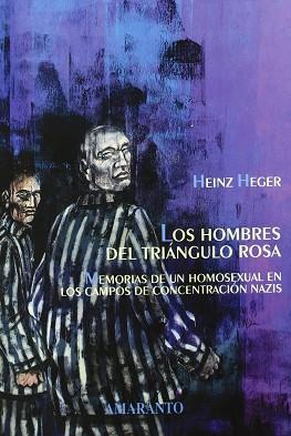 HOMBRES DEL TRIANGLO ROSA, LOS | 9788493145729 | HEGER, HEINZ