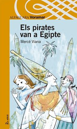 PIRATES VAN A EGIPTE, ELS | 9788481948769 | VIANA, MERCE