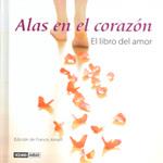 ALAS EN EL CORAZON ( EL LIBRO DEL AMOR ) | 9788475563558 | AMALFI, FRANCIS ( EDICION DE )