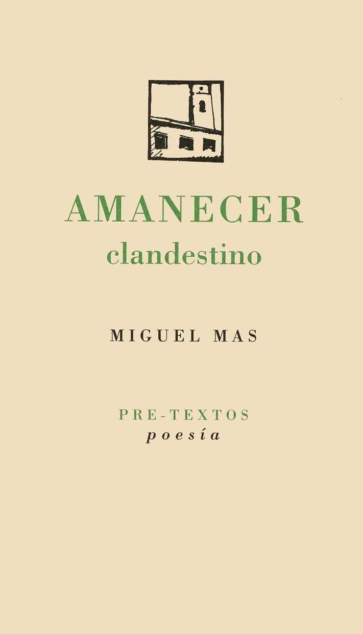 AMANECER CLANDESTINO | 9788481911879 | MAS, MIGUEL