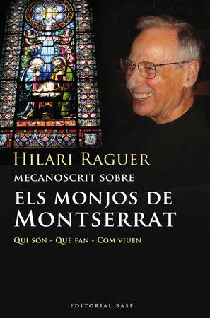 MONJOS DE MONTSERRAT ELS | 9788492437085 | RAGUER I SUÑER, HILARI (1928- )