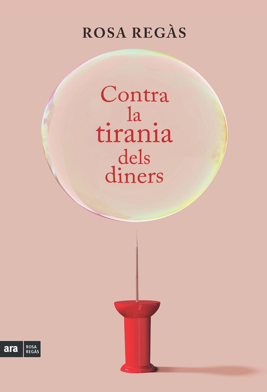 CONTRA LA TIRANIA DELS DINERS | 9788415224822 | REGÀS PAGÈS, ROSA