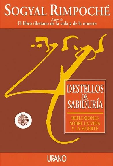 DESTELLOS DE SABIDURIA | 9788479531447 | RIMPOCHE, SOGYAL