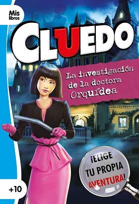 CLUEDO. LA INVESTIGACIÓN DE LA DOCTORA ORQUÍDEA | 9788408231745 | CLUEDO