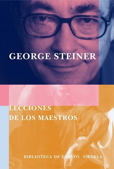 LECCIONES DE LOS MAESTROS | 9788478447992 | STEINER GEORGE