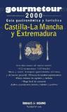 CASTILLA LA MANCHA Y EXTREMADURA GOURMETOUR 2000 | 9788449415968 | VARIS