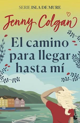 EL CAMINO PARA LLEGAR HASTA MÍ | 9788408237433 | COLGAN, JENNY