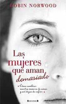 MUJERES QUE AMAN DEMASIADO LAS | 9788466644617 | NORWOOD, ROBIN