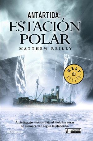 ANTÁRTIDA : ESTACIÓN POLAR | 9788498006339 | REILLY, MATTHEW